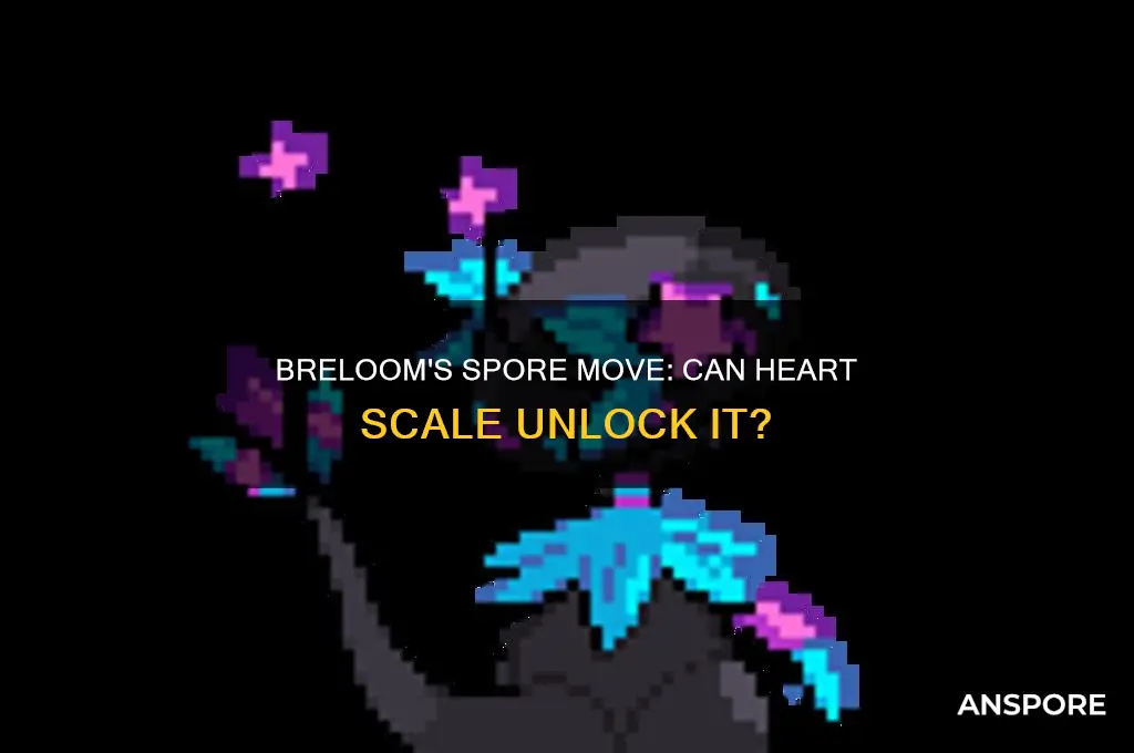 can breloom learn spore with a heart scale