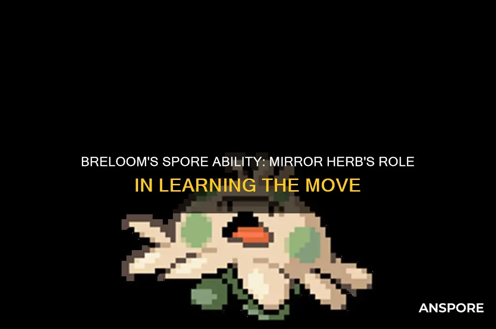 can breloom learn spore with mirror herb