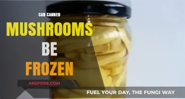 Freezing Canned Mushrooms: A Guide to Safe Storage and Preservation