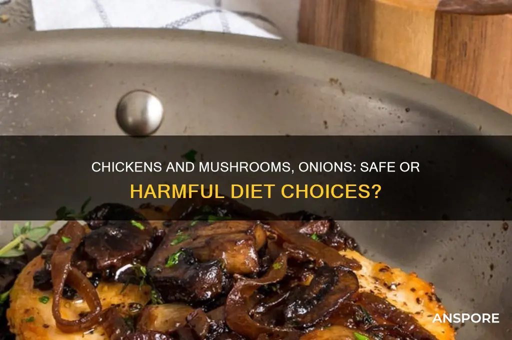 can chickens eat mushrooms and onions