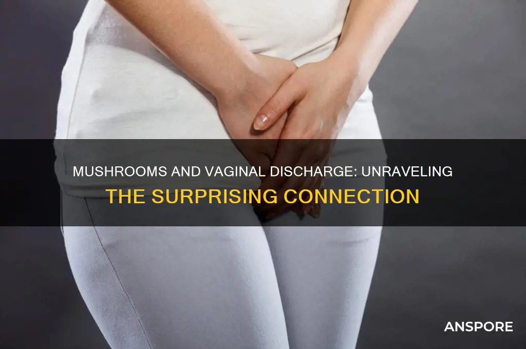 can consuming mushrooms cause discharge