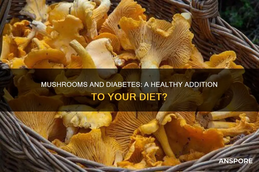 can diabetics eat mushrooms