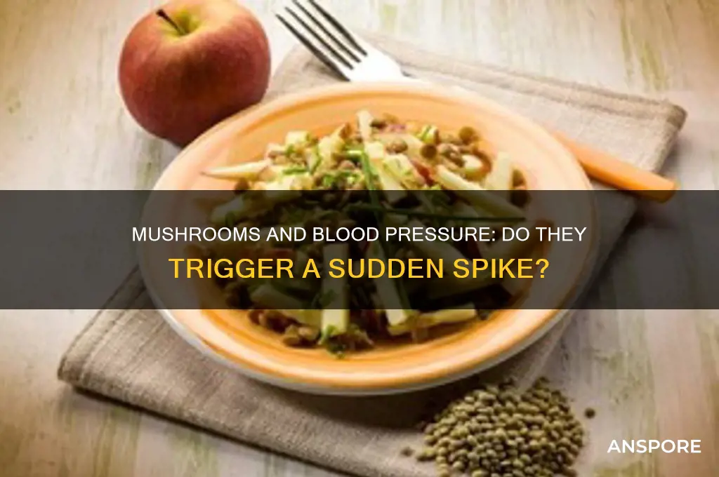 can eating mushrooms cause blood pressure to spike
