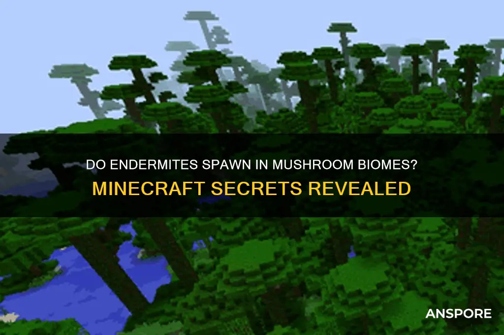 can endermites spawn in mushroom biome