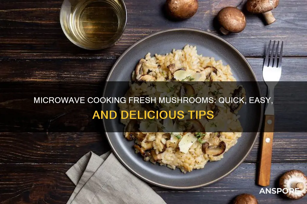 can fresh mushrooms be cooked in microwave