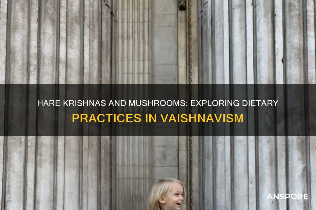 can hare krishnas have mushrooms