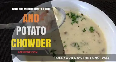 Mushrooms in Fish and Potato Chowder: A Flavorful Twist?