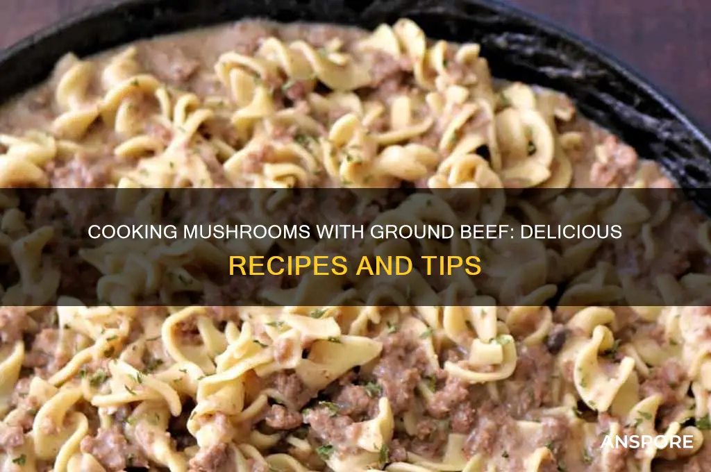 can i cook mushrooms with ground beef