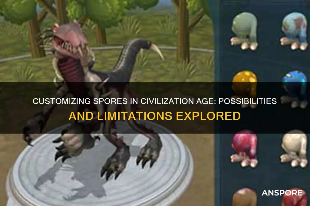 can i customize my spore in the civ age