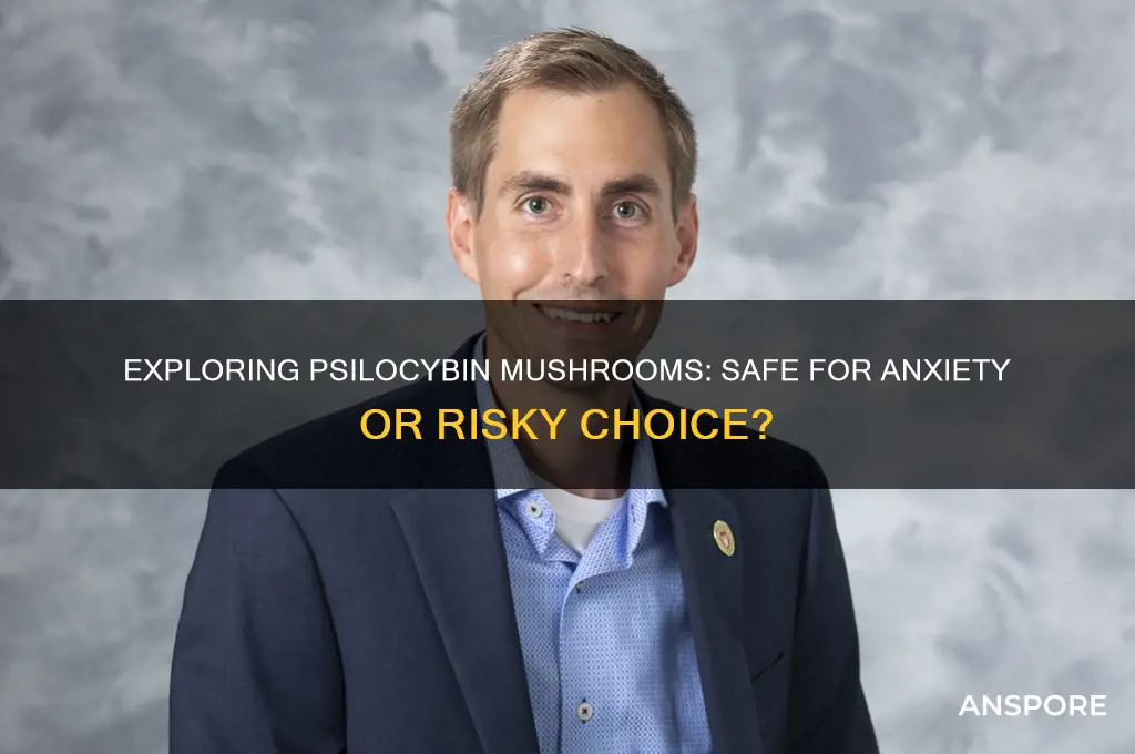 can i do mushrooms if i have anxiety