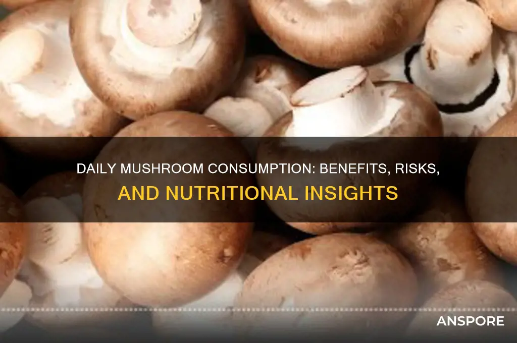 can i eat mushroom daily