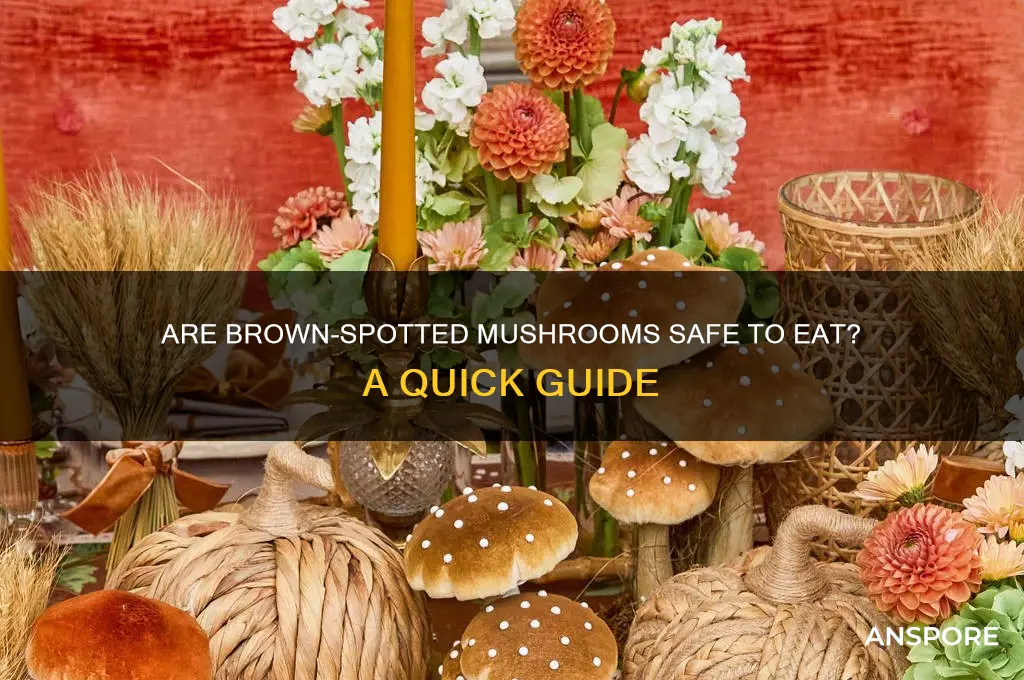 can i eat mushroom with brown spot