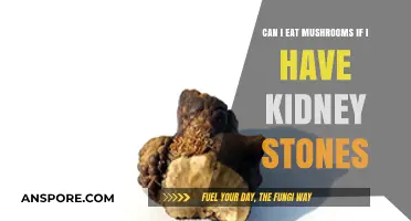 Mushrooms and Kidney Stones: Safe to Eat or Risky Choice?
