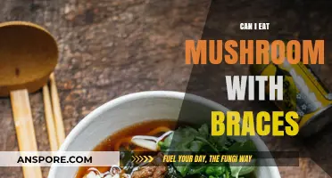 Eating Mushrooms with Braces: Tips for Safe and Comfortable Enjoyment