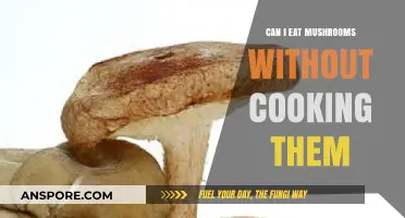 Raw Mushrooms: Safe to Eat or Cooking Required? Expert Insights