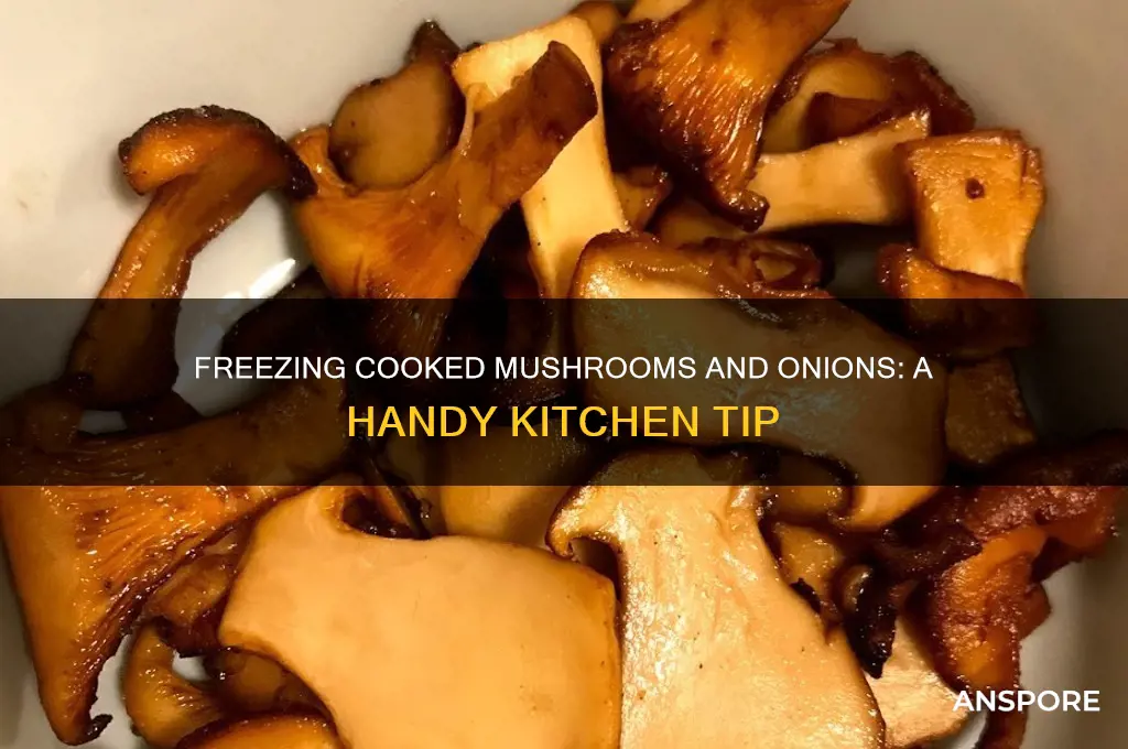 can i freeze cooked mushrooms and onions