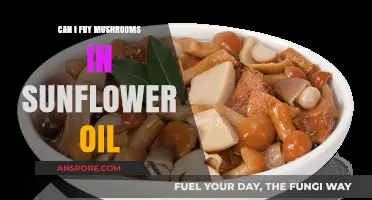 Frying Mushrooms in Sunflower Oil: Tips, Benefits, and Best Practices
