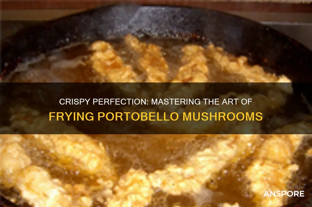 can i fry portobello mushrooms