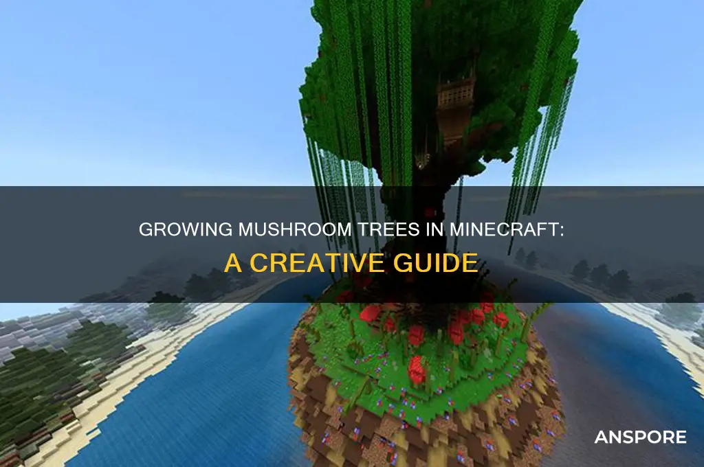 can i grow mushroom trees in mc