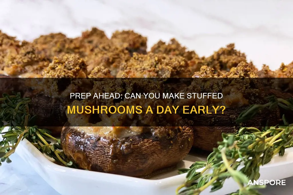 can i make stuffed mushrooms a day ahead