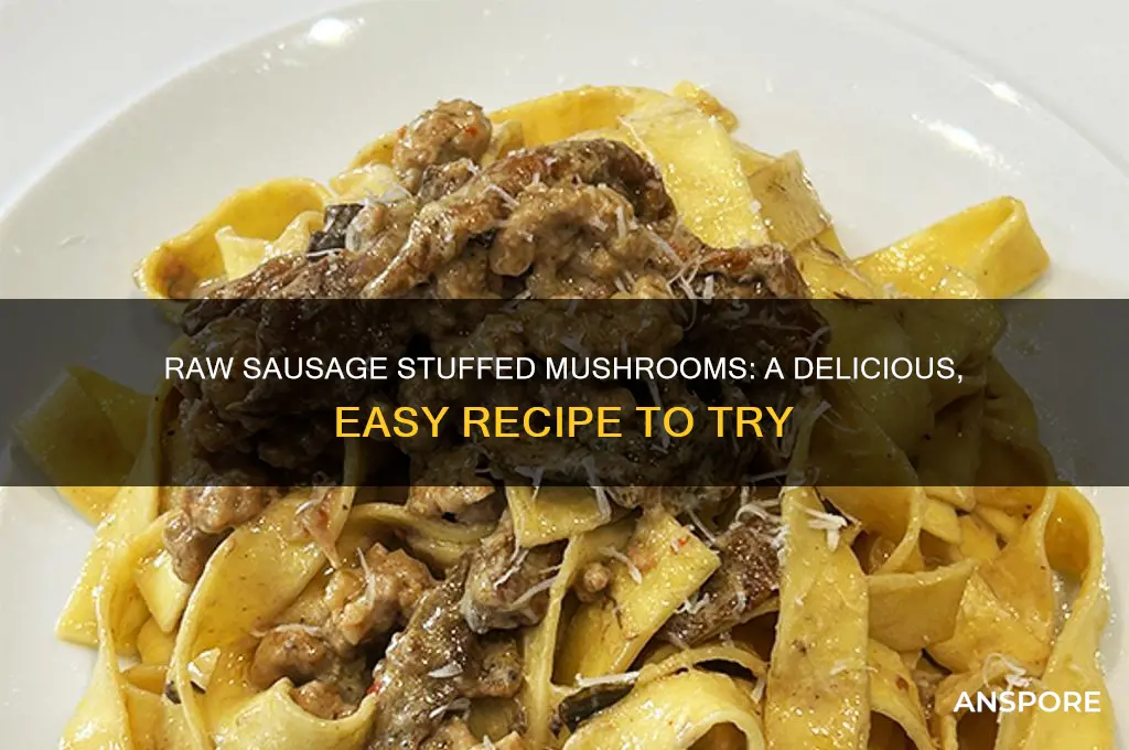 can i make stuffed mushrooms with raw sausage