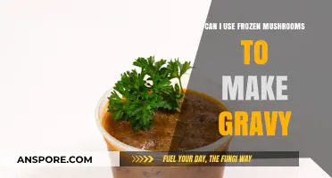 Using Frozen Mushrooms for Gravy: Tips and Tricks for Success