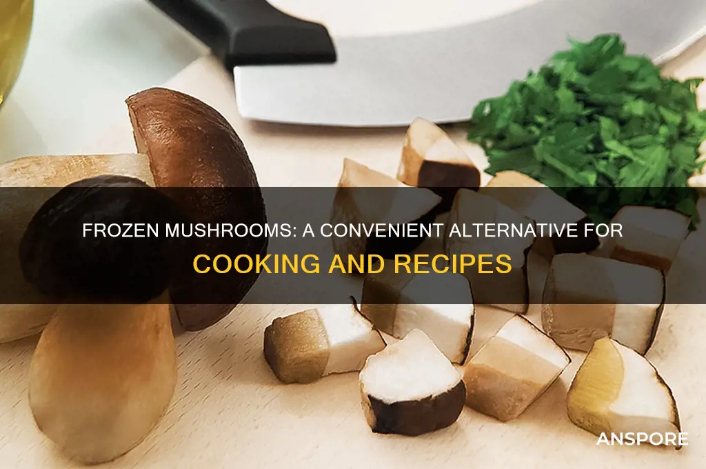 can i use frozen mushrooms