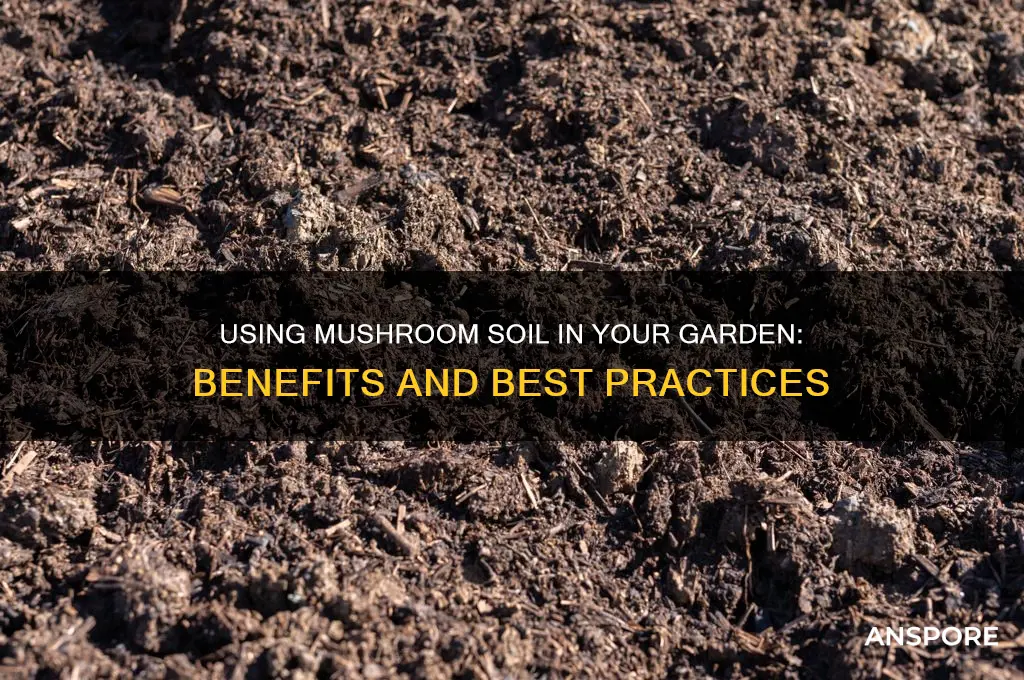 can i use mushroom soil in my garden