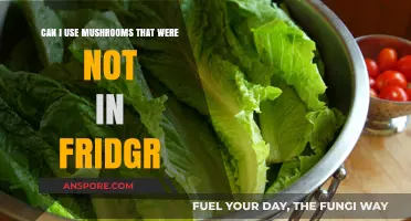 Using Unrefrigerated Mushrooms: Safety Tips and Best Practices