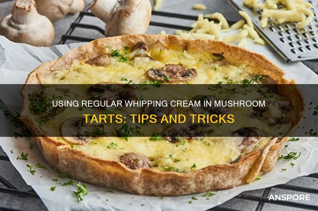 can i use regular whipping cream for mushroom tarts