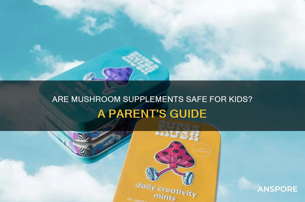 can kids take mushroom supplements