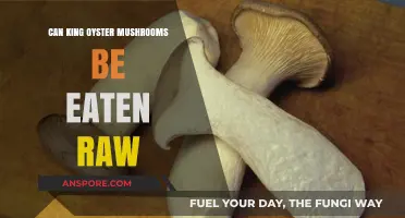 Can King Oyster Mushrooms Be Eaten Raw? A Safety Guide