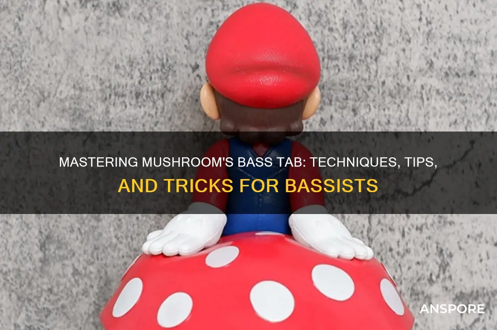 can mushroom bass tab
