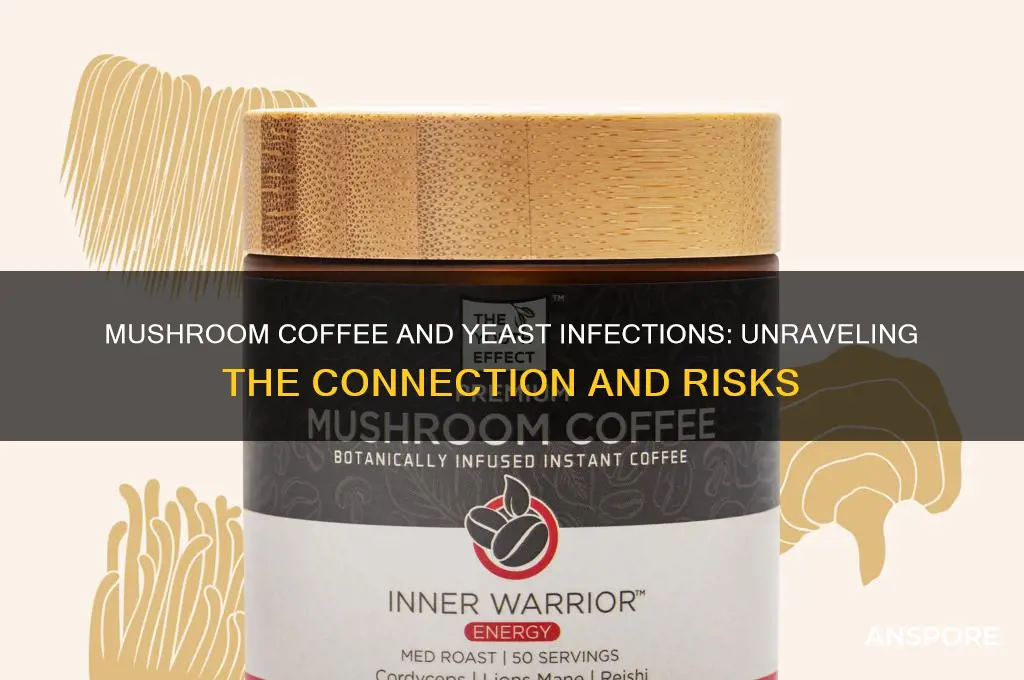 can mushroom coffee cause yeast infection