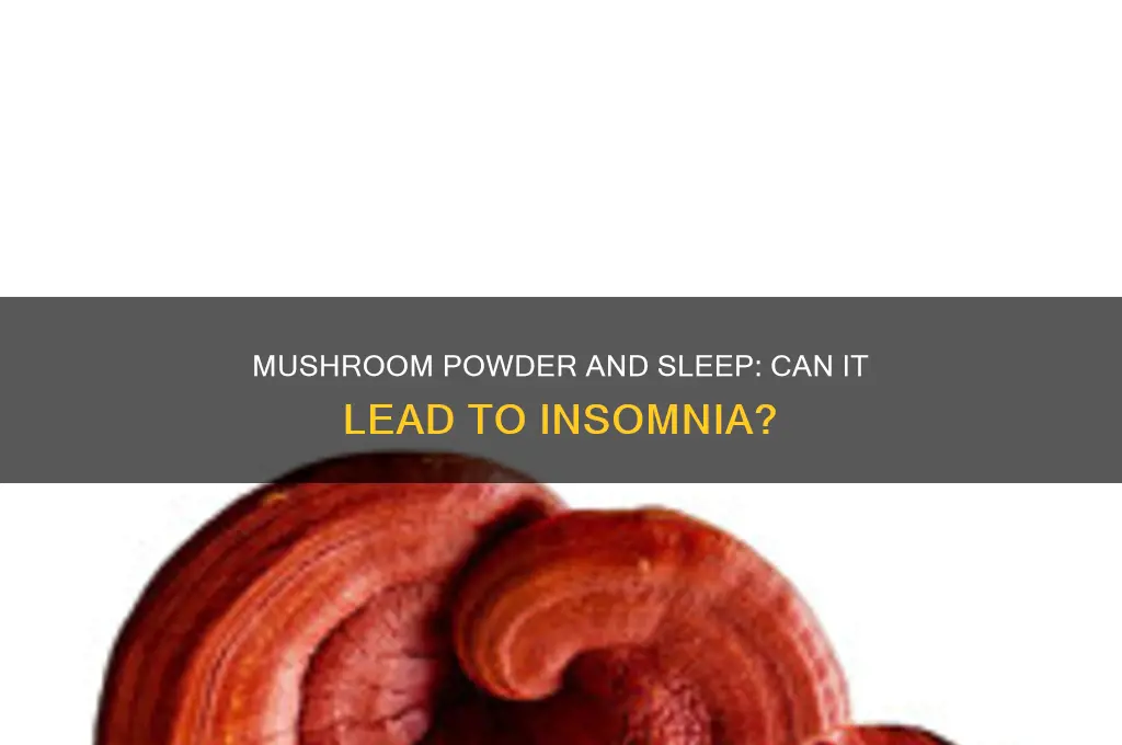 can mushroom powder cause insomnia