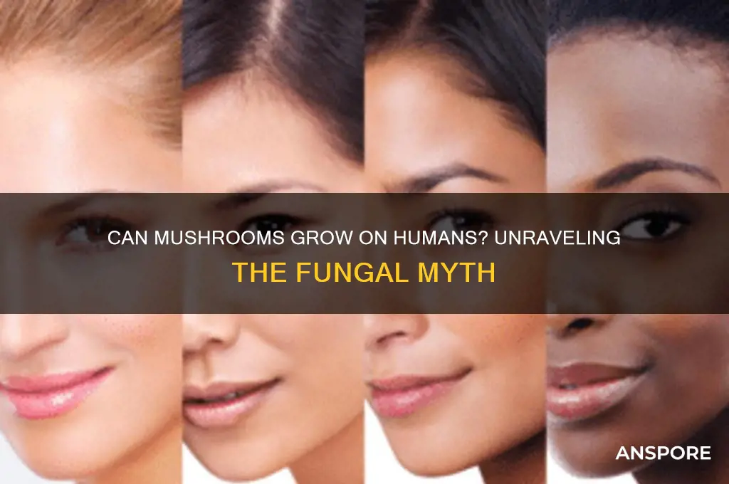 can mushrooms actually grow on people