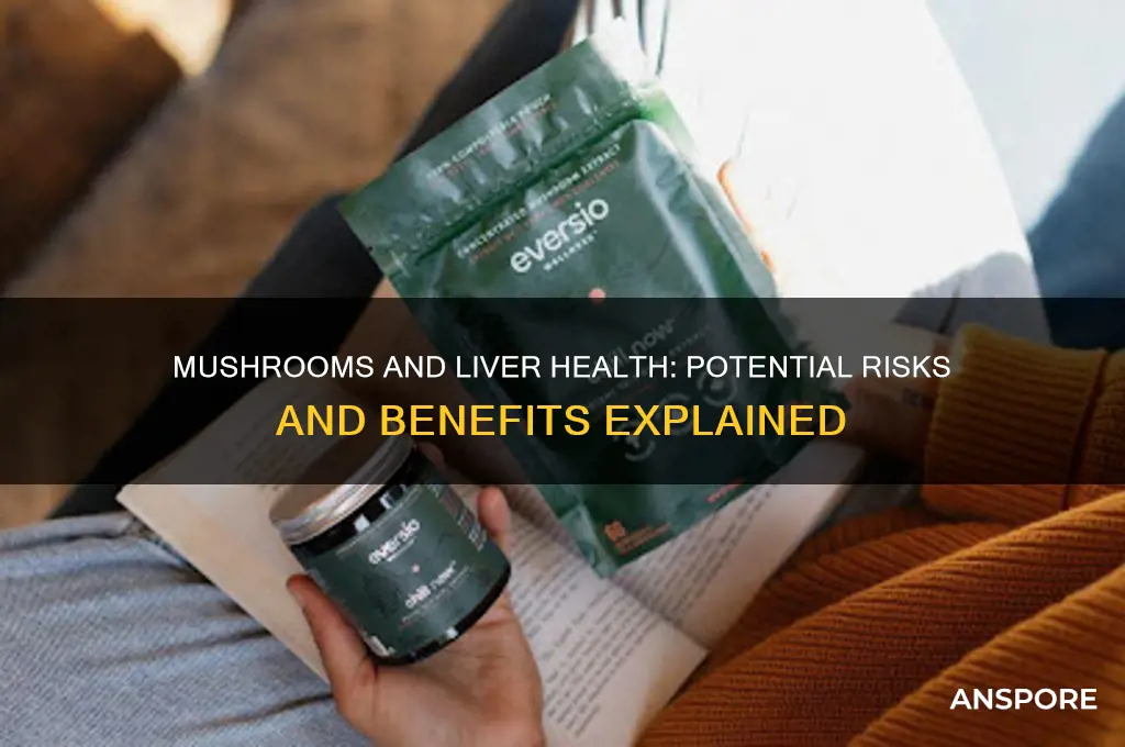 can mushrooms affect your liver