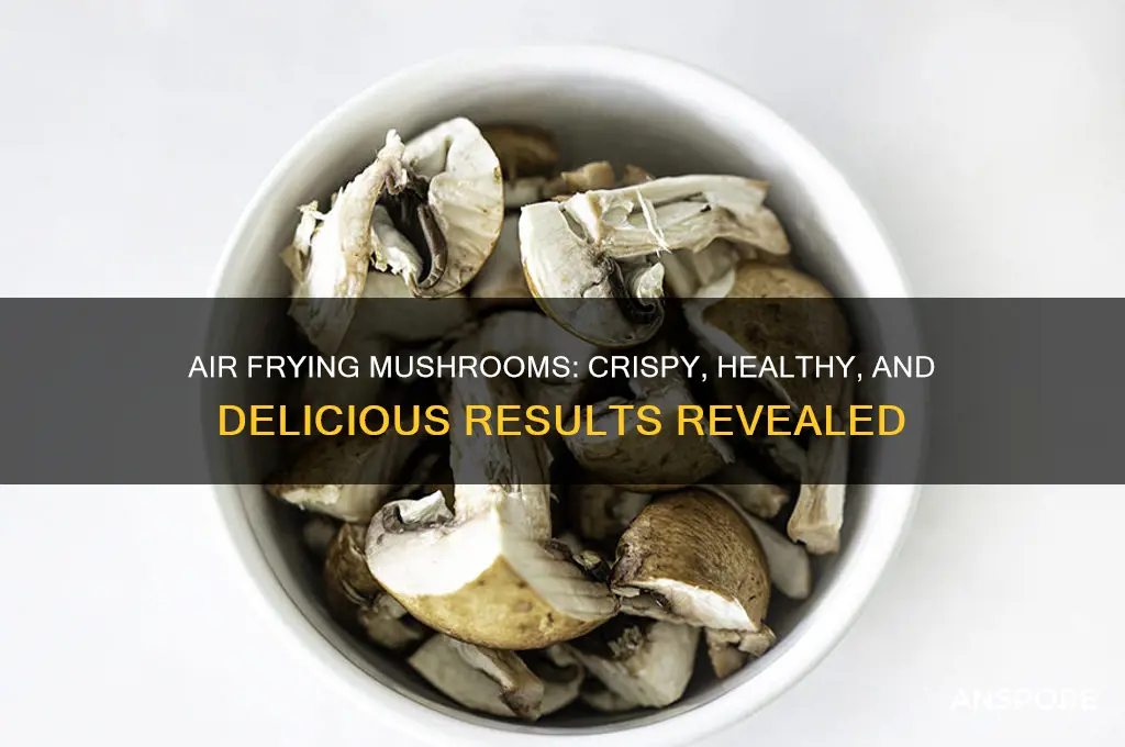 can mushrooms be air fried