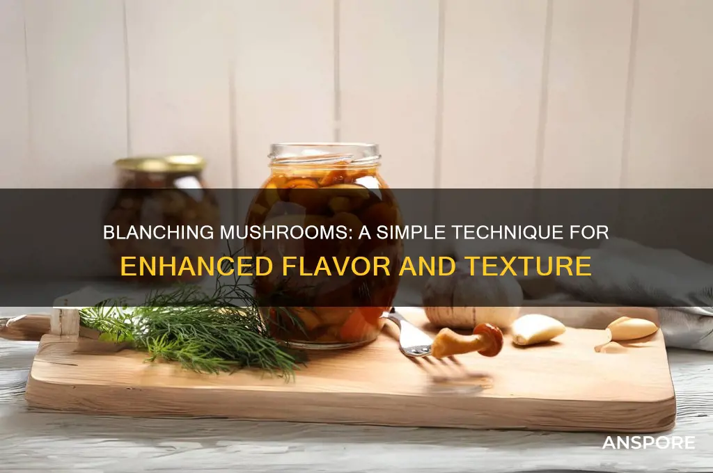 can mushrooms be blanched