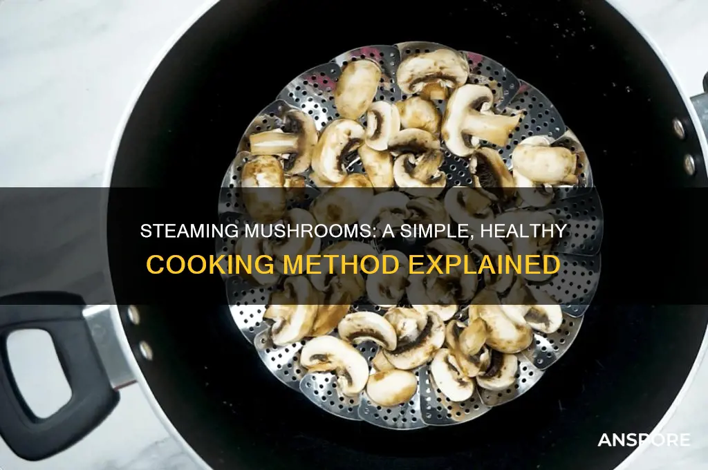 can mushrooms be steamed