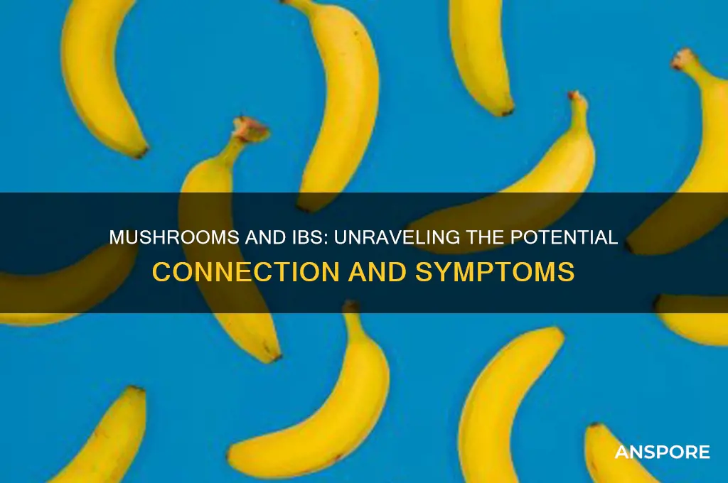 can mushrooms cause ibs