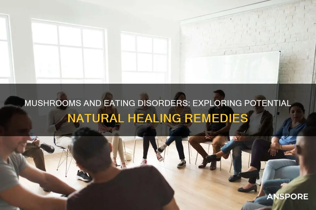 can mushrooms cure eating disorders