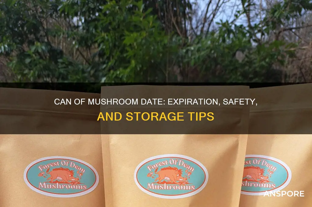can of mushroom date