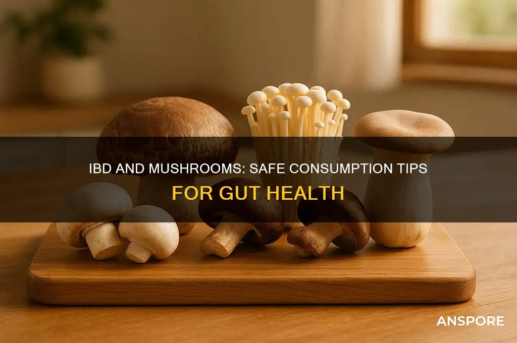 can people with ibd take mushrooms