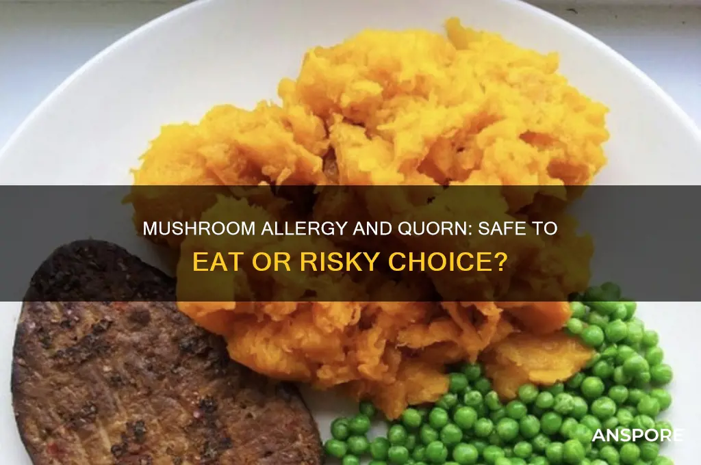 can people with mushroom allergy eat quorn