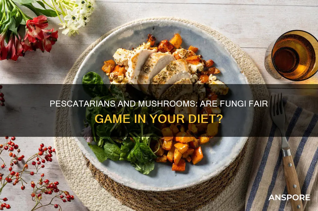 can pescatarians eat mushrooms
