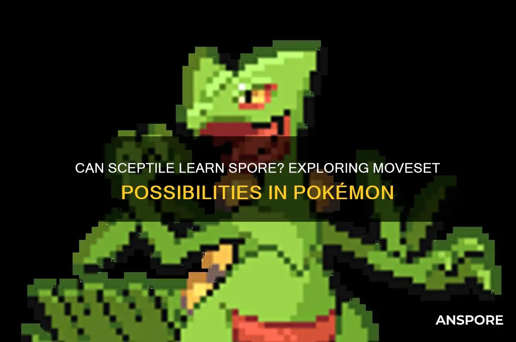 can sceptile learn spore
