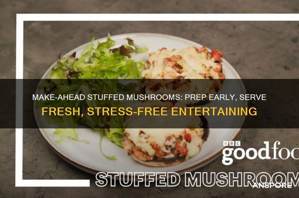can stuffed mushrooms be made ahead