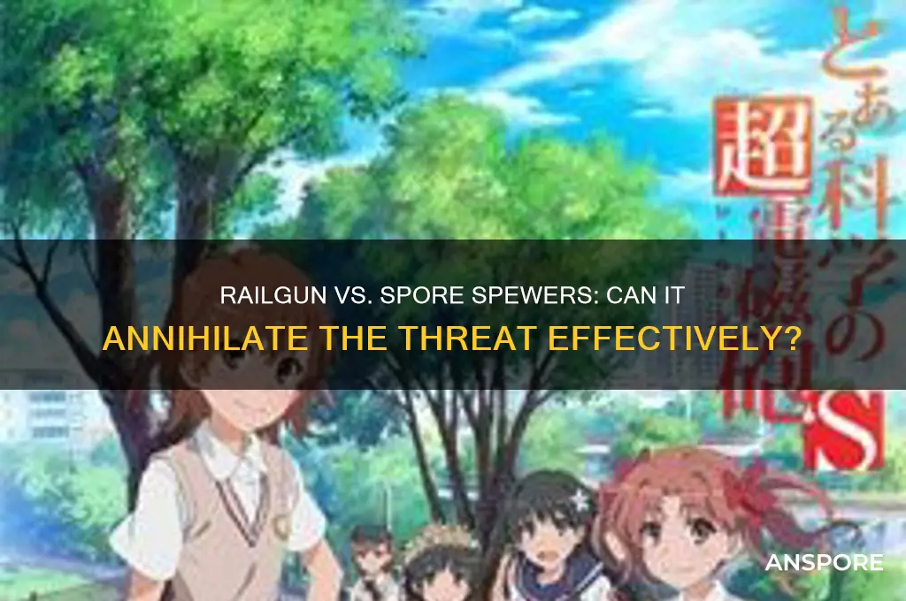 can the railgun destroy spore spewers