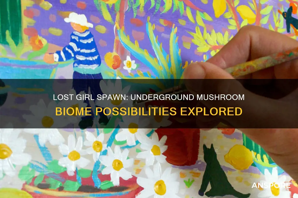 can the3 lost girl spawn in the uhderground mushroom biome